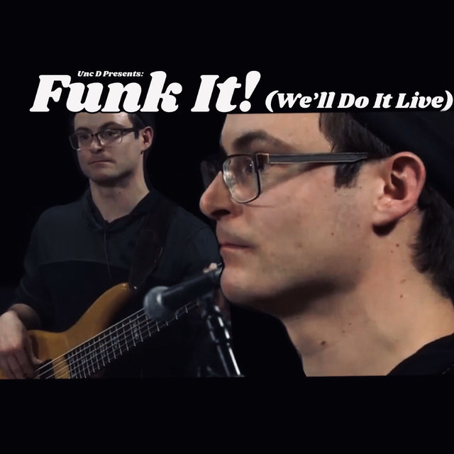 Funk It!: We’ll Do It Live (Live)