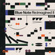 Cover art for album Blue Note Re:imagined II by Various Artists