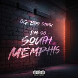 I'm So South Memphis