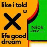 Life Good Dream