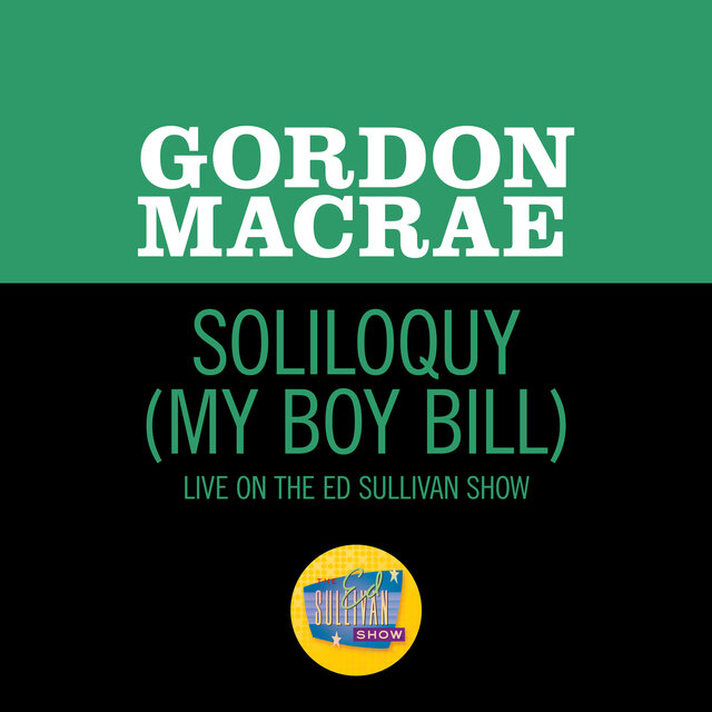 Soliloquy (My Boy Bill) (Live On The Ed Sullivan Show, January 8, 1967)