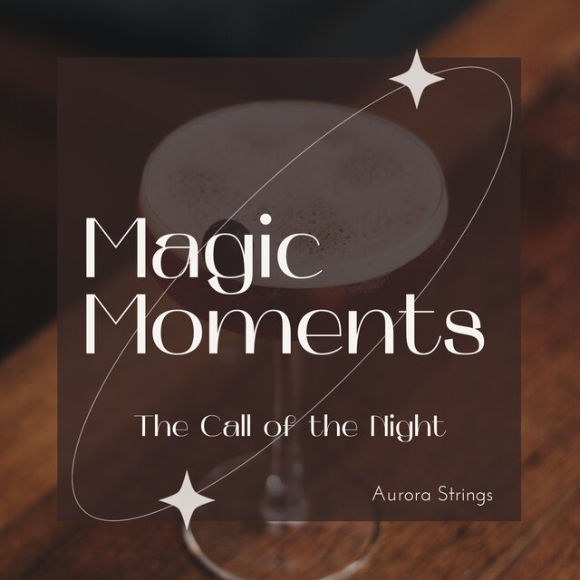 Magic Moments - The Call of the Night