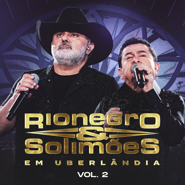 Rionegro e Solimões em Uberlândia, Vol. 2 (Ao Vivo)