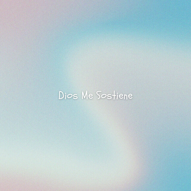 Dios Me Sostiene