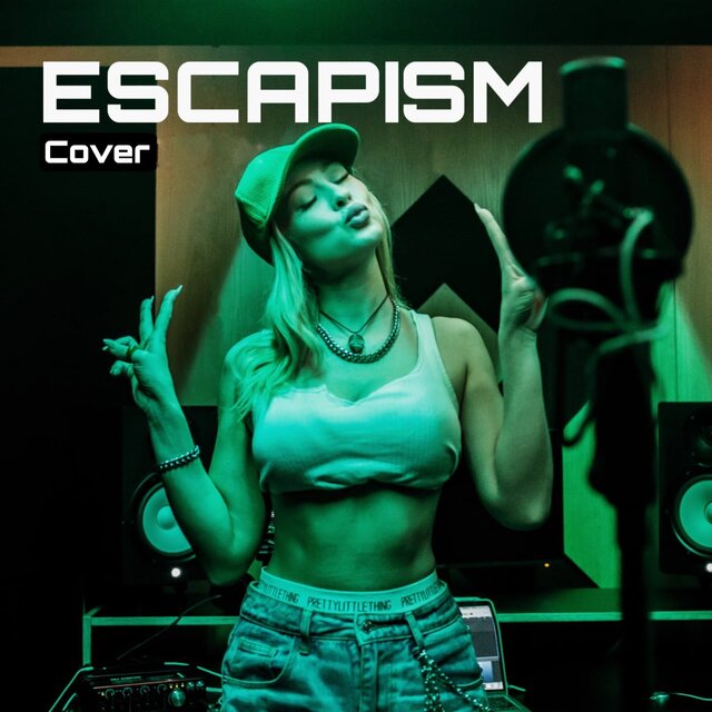 Escapism (Cover)