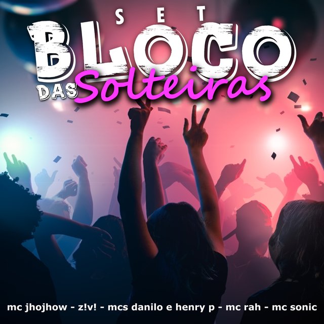 Set Bloco das Solteiras