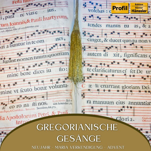 Gregorianische Gesänge - Neujahr - Maria Verkündigung - Advent