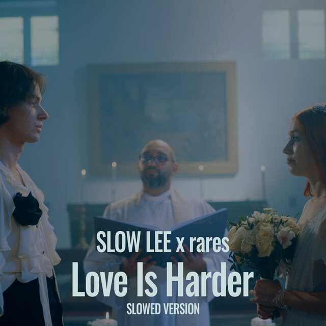 Love Is Harder (Slowed)