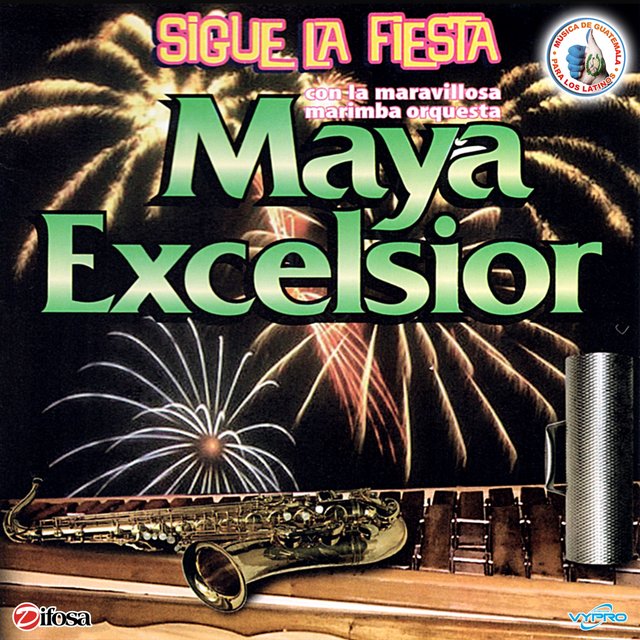 Sigue la Fiesta. Música de Guatemala para los Latinos