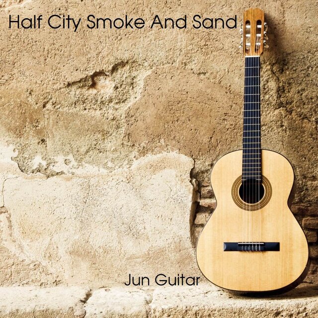 Half City Smoke and Sand (Guitar)