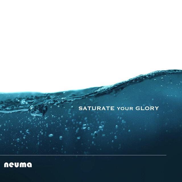Saturate Your Glory
