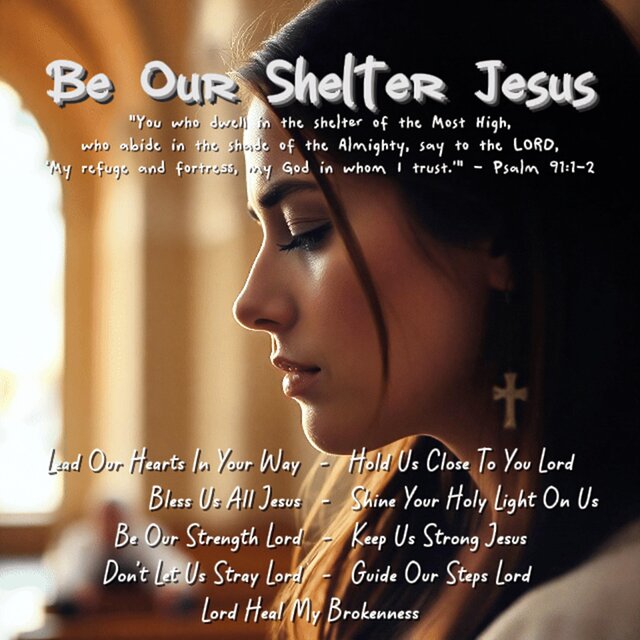 Be Our Shelter Jesus