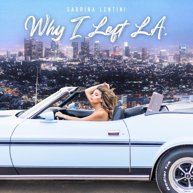 Why I Left L.A.
