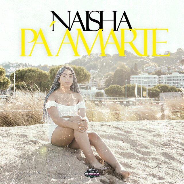 Pa Amarte (feat. Naisha la Oficial)