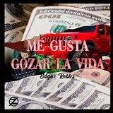 Me Gusta Gozar la Vida