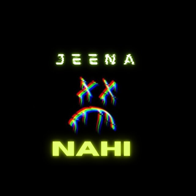 Jeena Nahi