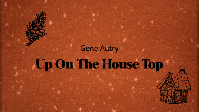 Up On The House Top (Ho Ho Ho) (Lyric Video)