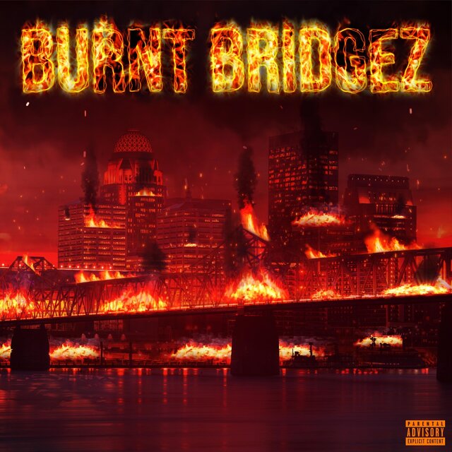 Burnt Bridgez