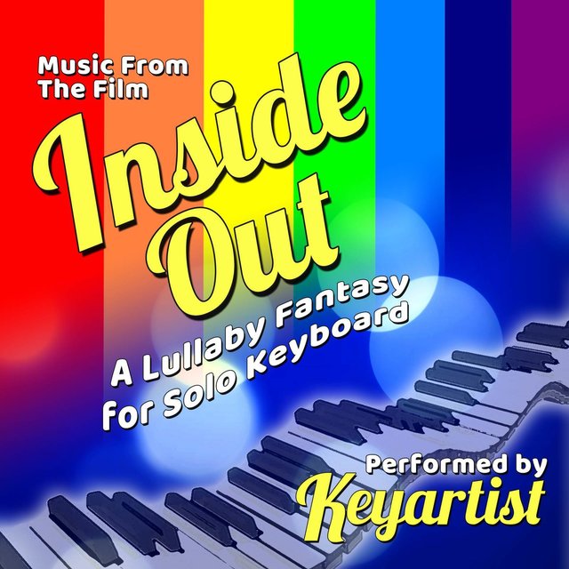 Music from the film “Inside Out”: A Lullaby Fantasy for Solo Keyboard