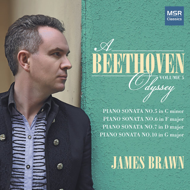 Cover art for album A Beethoven Odyssey, Vol. 5 - Piano Sonatas Nos. 5, 6, 7 and 10 by James Brawn