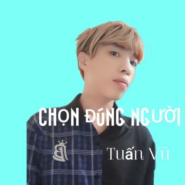 Chọn Đúng Người
