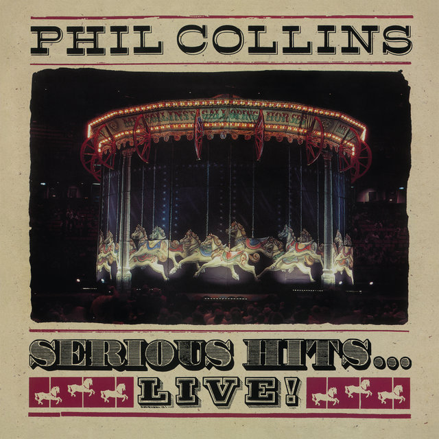 Cover art for album Serious Hits...Live! (2019 Remaster) by Phil Collins