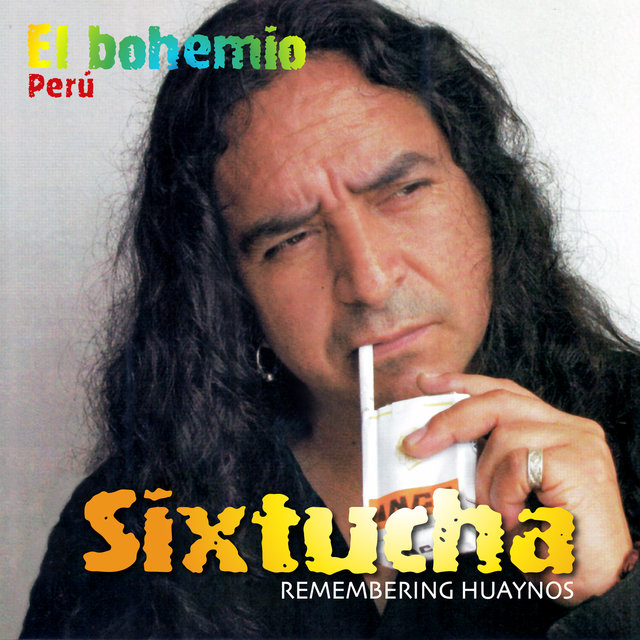 El BOHEMIO. Perú. Remembering Huaynos