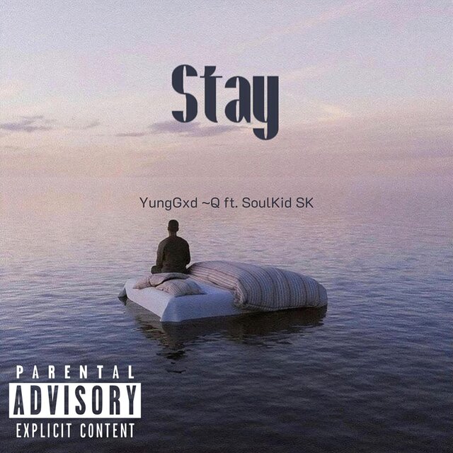 Stay (feat. Soulkid SK)