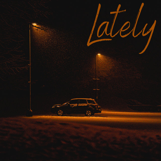 Lately