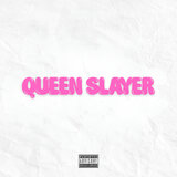 Queen Slayer