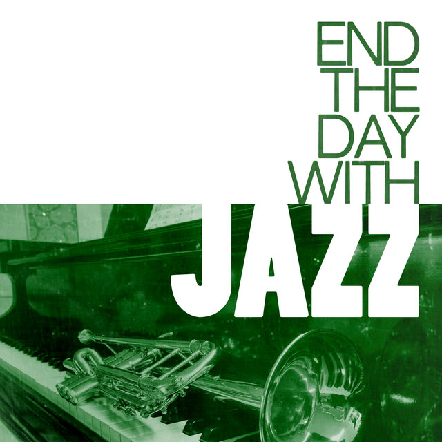 End the Day with Jazz