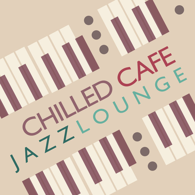 Chilled Cafe Jazz Lounge