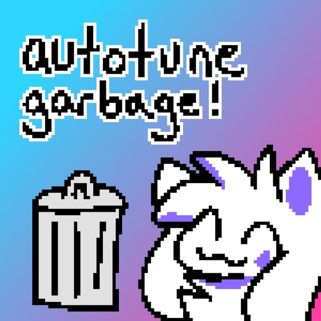 autotune garbage
