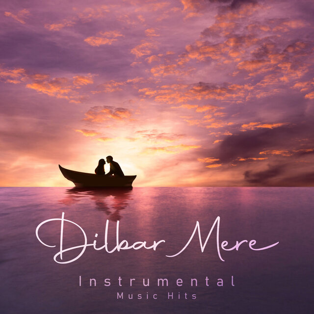 Dilbar Mere (From 