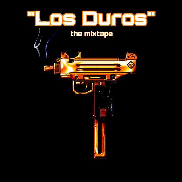 Los Duros (The Mixtape)