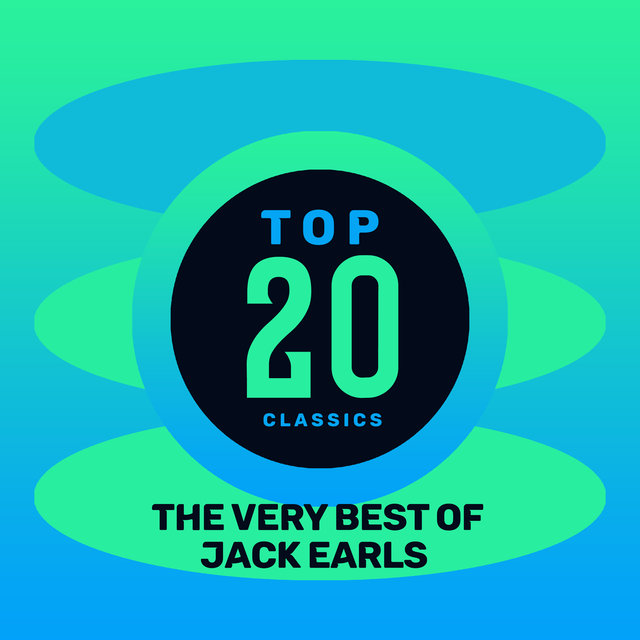 Top 20 Classics - The Very Best of Jack Earls