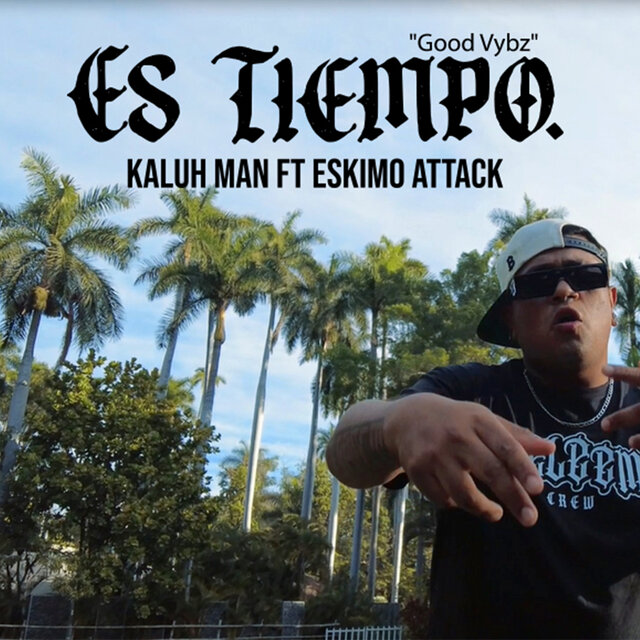 Es Tiempo (Goodvybz)