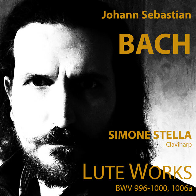 Johann Sebastian Bach: Lute Works Bwv 996-1000, 1006A