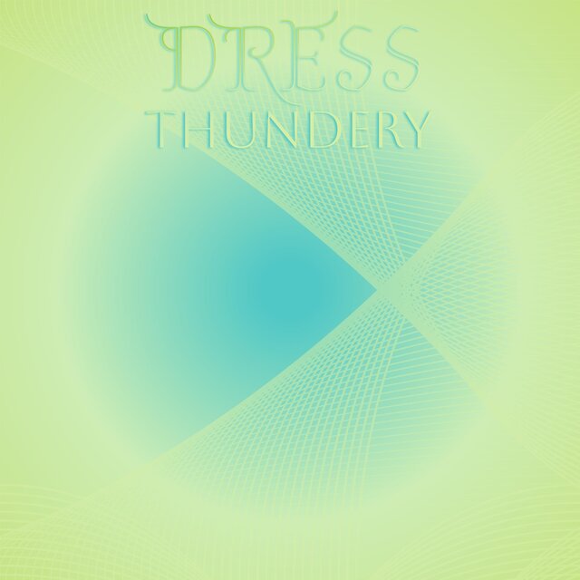 Dress Thundery
