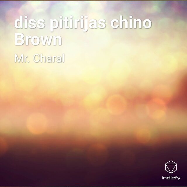 diss pitirijas chino Brown
