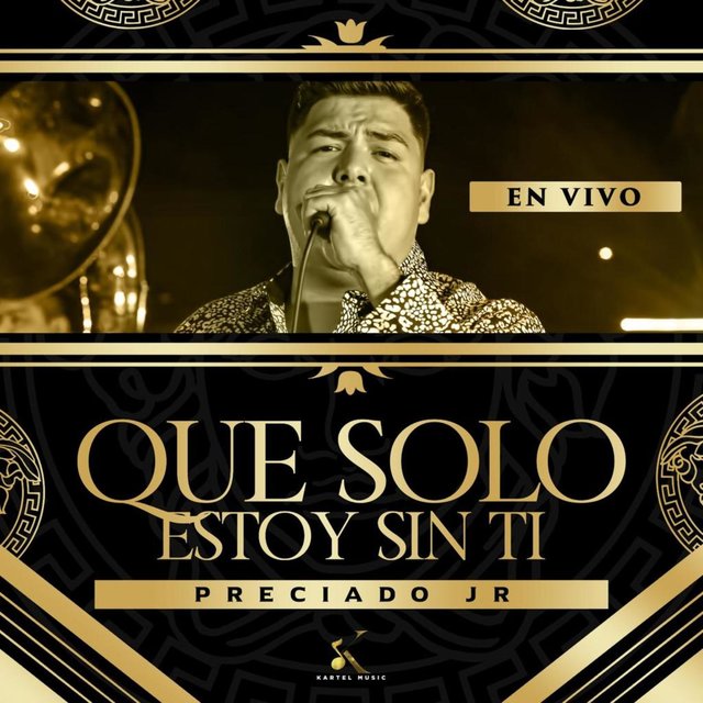 Que Solo Estoy Sin Ti (En Vivo)