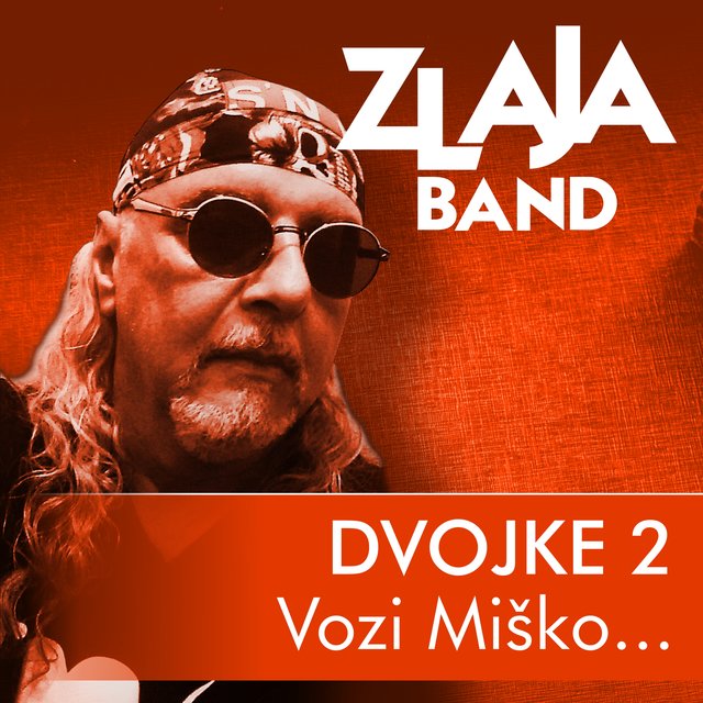 ZLAJA BAND   DVOJKE 2   Vozi Misko