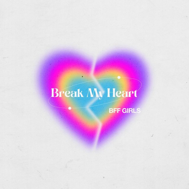 Break My Heart