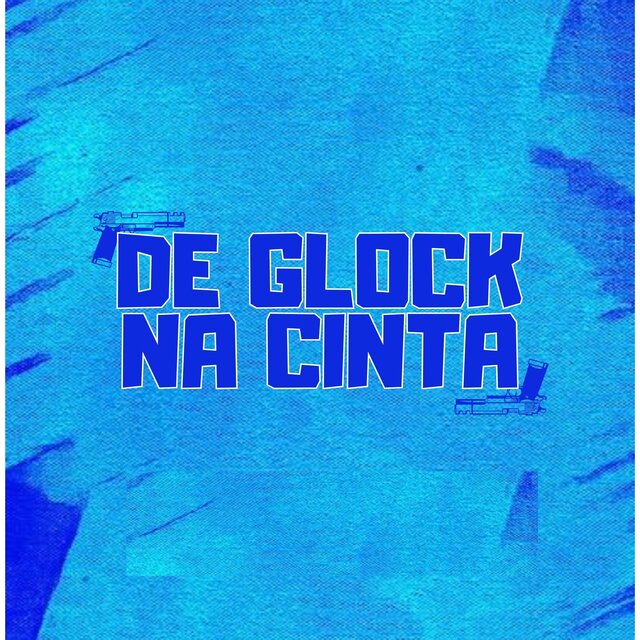 DE GLOCK NA CINTA