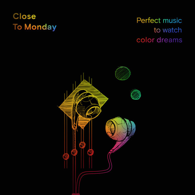 Perfect Music to Watch Colour Dreams