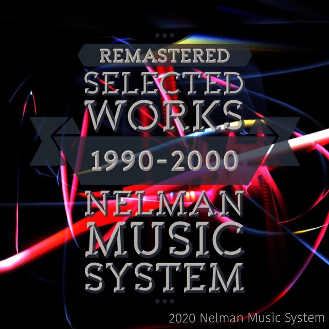 Selected Works 1990-2000 (Remastered)
