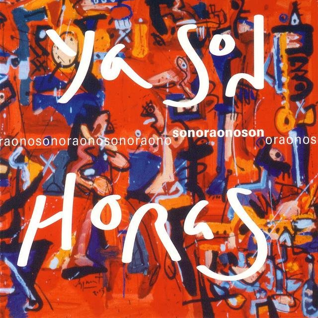 Ya Son Horas - Jazz Mexicano