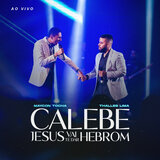 Calebe Deus Vai Te Honrar