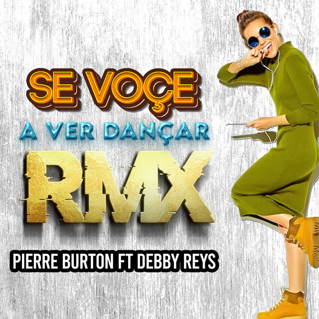 Se Você a Ver Dançar (Remix)