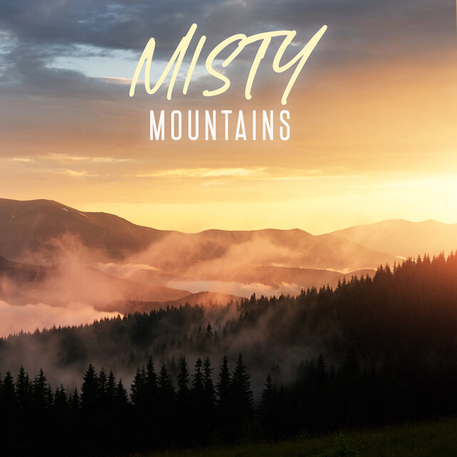 Misty Mountains: Enchanting Melodies to Transport You to a Relaxing Spa and Yoga Retreat
